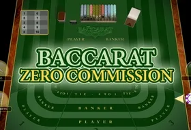 Baccarat Zero Commission